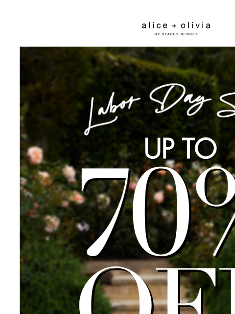aliceandolivia newsletter: Did You Say Up to 70% Off ?!