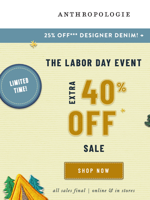 anthropologie newsletter: A Labor Day Level-Up: Extra 40% Off Sale Styles!