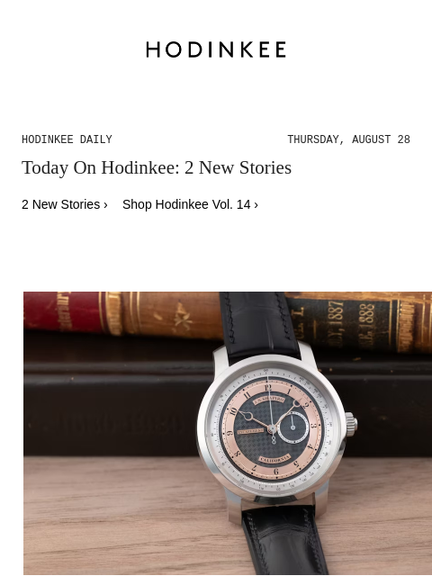 hodinkee newsletter: Hodinkee Daily | 08/28/2025