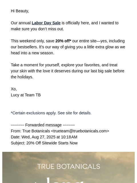 truebotanicals newsletter: FWD: 20% Off Sitewide Starts Now
