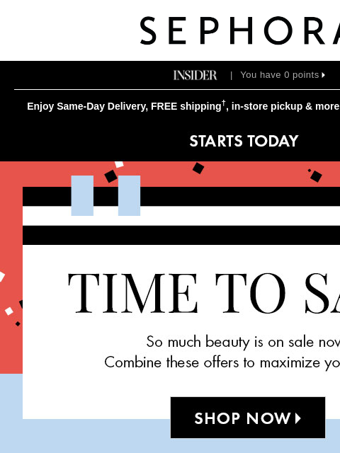 sephora newsletter: Major savings start today, Sephora Shopper ‼️ Spen...