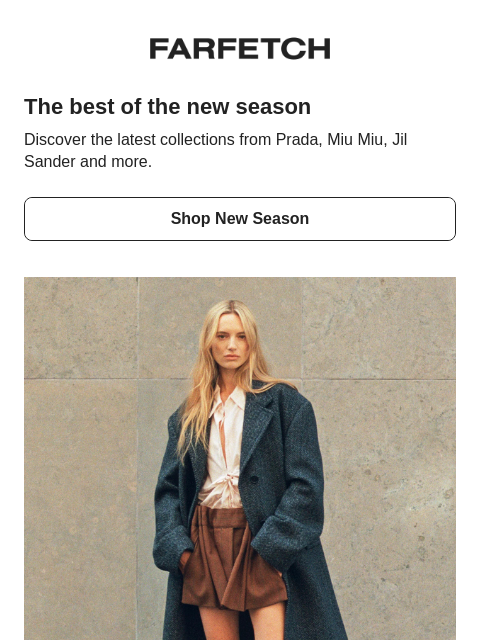 farfetch newsletter: This is the best of the new season