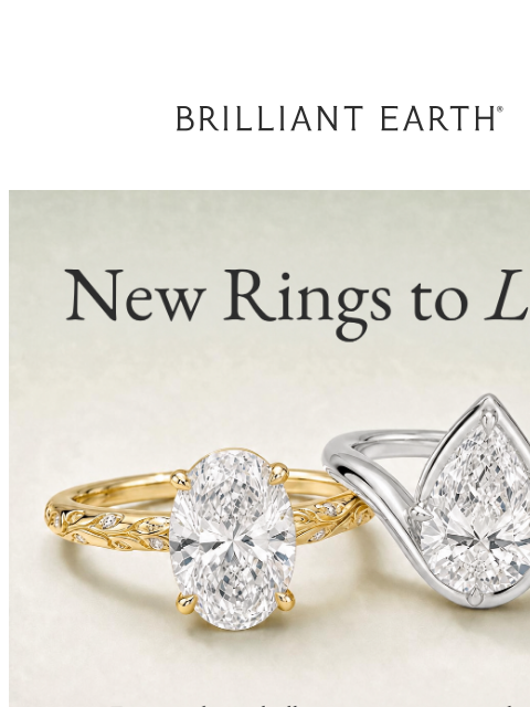 brilliantearth newsletter: New engagement rings just arrived.