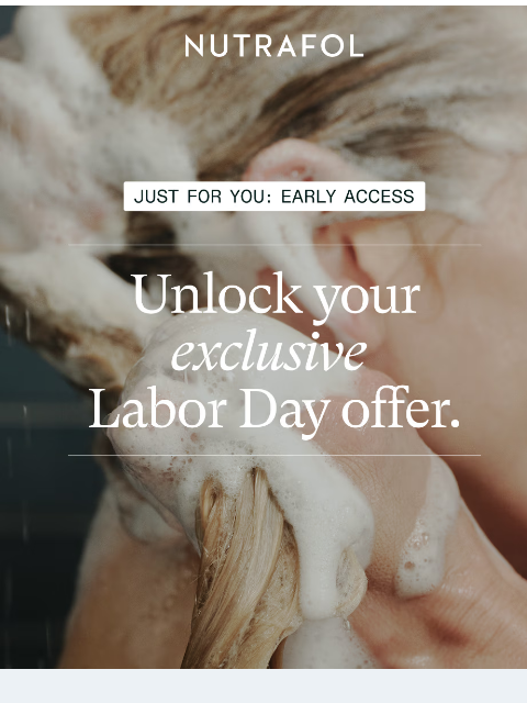 nutrafol newsletter: Labor Day Sale early access.