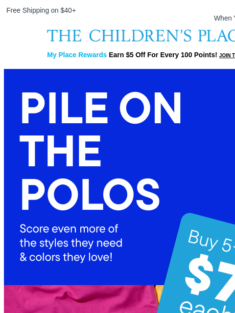 childrensplace newsletter: SO. MANY. POLOS. 5+ at $7 each! 👕