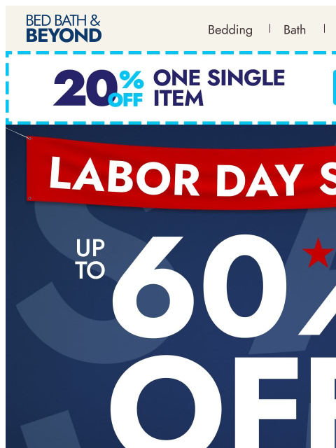 bedbathandbeyond newsletter: Shop Labor Day deals early: up to 60% off 🇺🇸
