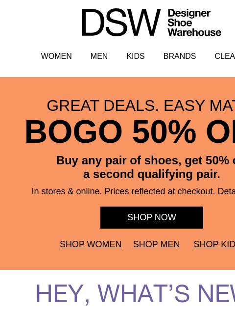 dsw newsletter: We ❤️ new arrivals + BOGO 50% OFF