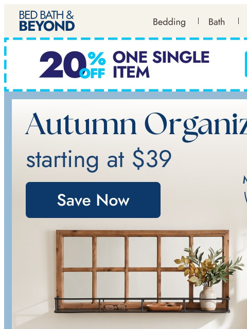 bedbathandbeyond newsletter: Get organized for fall—starting at $39 🍂