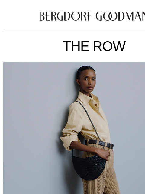 bergdorfgoodman newsletter: Spotlight: The Row Fall ‘25