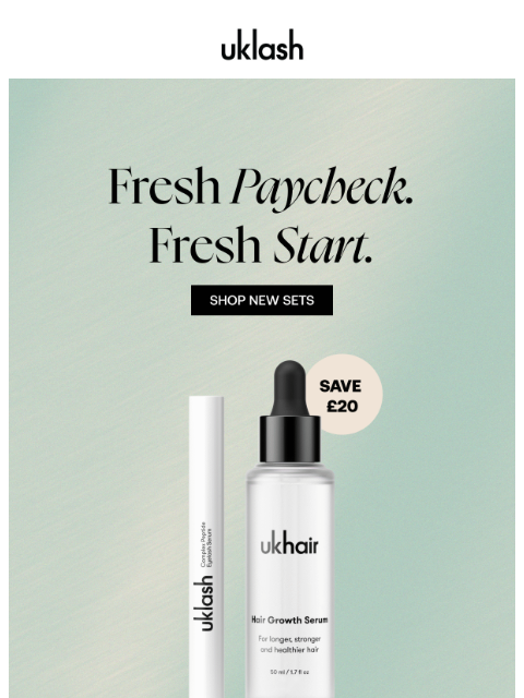 uklash newsletter: Just got paid? SAVE £20 on sets 🤑