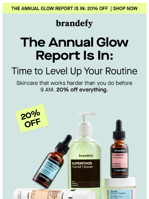 brandefyskin newsletter: 📊 Annual glow report: Everything’s on sale