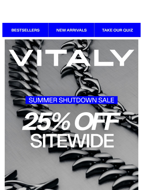 vitalydesign newsletter: THE LONG WEEKEND EDIT - 25% OFF