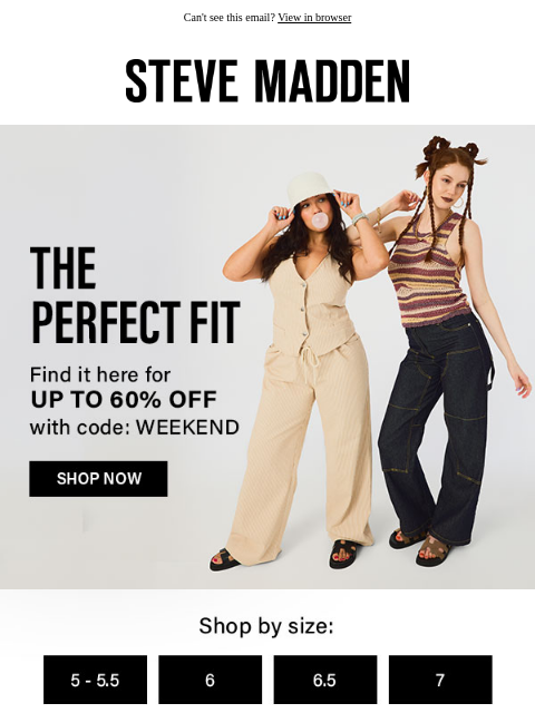 stevemadden newsletter: Psst. Your Perfect Fit Is On Sale