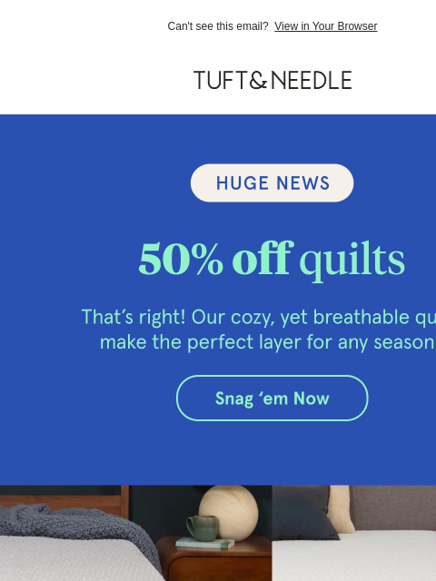 tuftandneedle newsletter: 50% OFF QUILTS