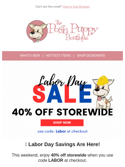 poshpuppyboutique newsletter: Don’t Miss: 40% Off Everything This Labor Day 🐾