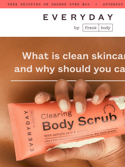 frankbody newsletter: What actually is “clean” skincare?
