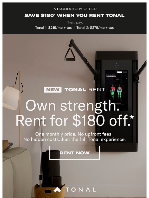 tonal newsletter: To buy or to rent? Compare now.
