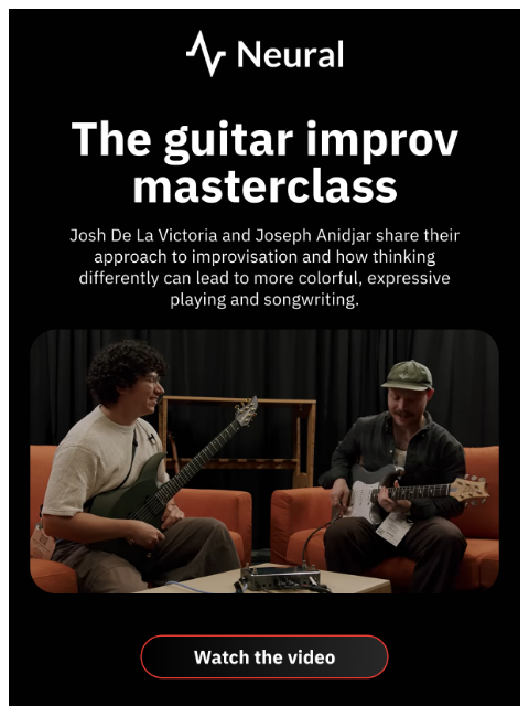 neuraldsp newsletter: The guitar improv masterclass