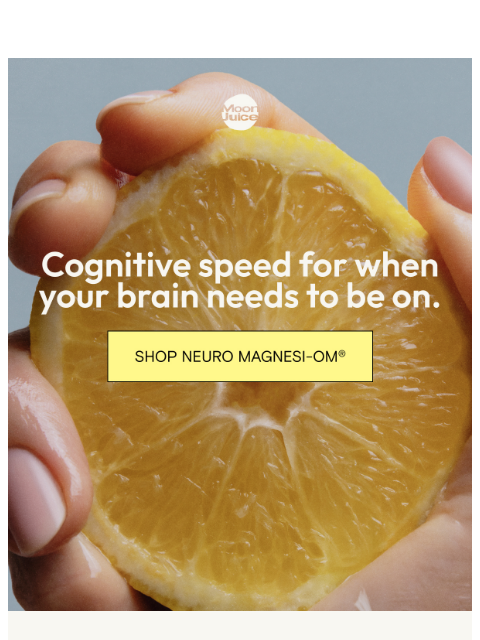 moonjuice newsletter: 40% off Neuro Magnesi-Om®