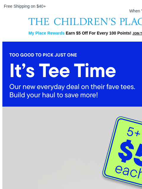 childrensplace newsletter: WOW! Graphic Tees 5+ at $5 Each 🙌