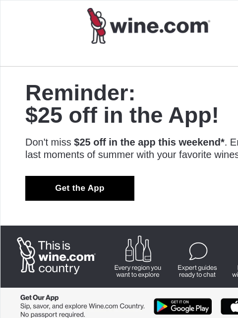 wine newsletter: Don't Forget! $25 Off This Weekend