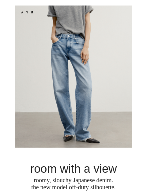 ayr newsletter: far & away, *the* jean of summer
