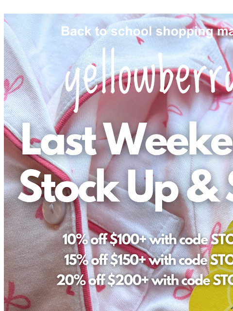 yellowberrycompany newsletter: Last Weekend To Save!