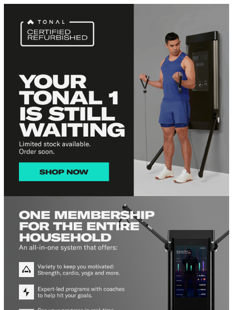tonal newsletter: Still thinking it over? Your Tonal 1 is waiting