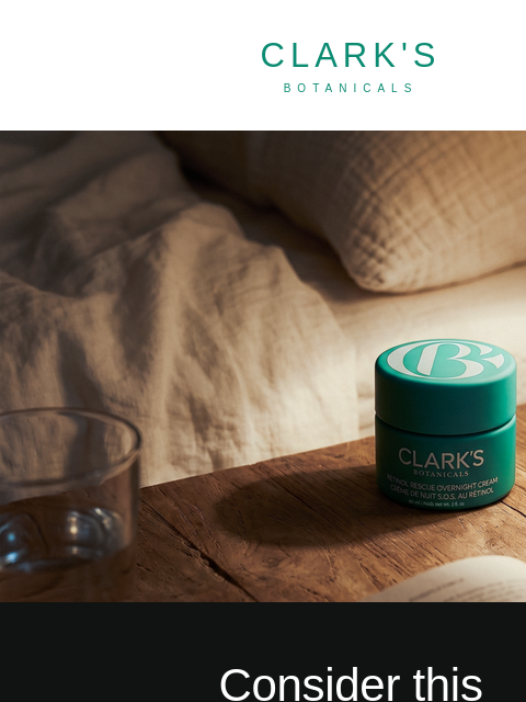 clarksbotanicals newsletter: Retinol, without the usual tradeoff