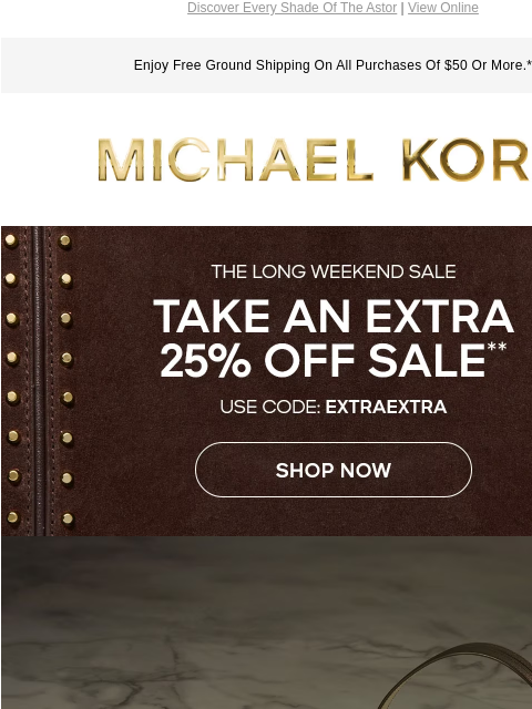 Discover Every Shade Of The Astor | View Online Enjoy Free Ground Shipping On All Purchases Of $50 Or More.* MICHAEL KORS BANNER SMALL BAG, BIG IMPACT Rich, warm colors turn the compact Astor shoulder