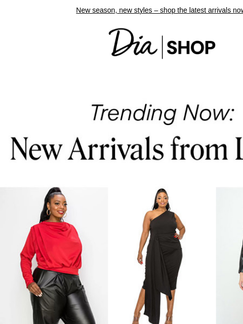 New season, new styles – shop the latest arrivals now! Dia & Co Shop Style freedom through a life well-lived. TOPS DRESSES NEW ARRIVALS SALE Recipient: brands.news.subscription@gmail.com View in