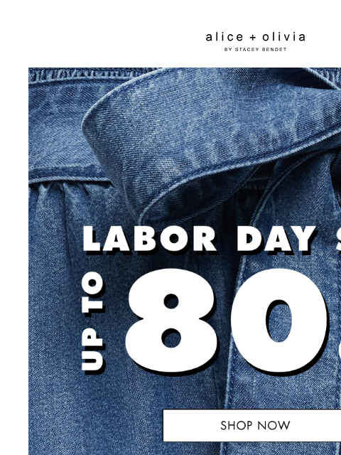 UP TO 80% OFF ‌ ‌ ‌ ‌ ‌ ‌ ‌ ‌ ‌ ‌ ‌ ‌ ‌ Header Logo Header Logo *TAKE 25% OFF SELECT STYLES. ONLY ITEMS MARKED WITH "LABOR DAY SALE" ARE ELIGIBLE FOR THE PROMOTION. VALID ON ALICEANDOLIVIA.