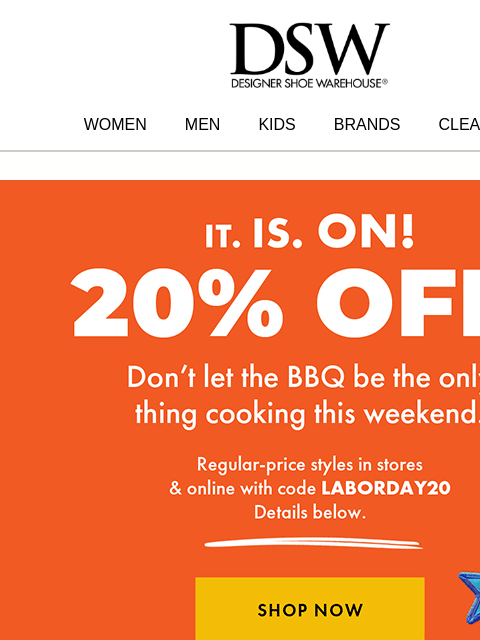dsw newsletter: 20% OFF IS STILL HERE.