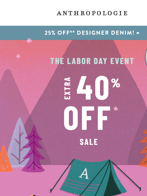 anthropologie newsletter: Don't Miss Out! EXTRA 40% OFF Sale