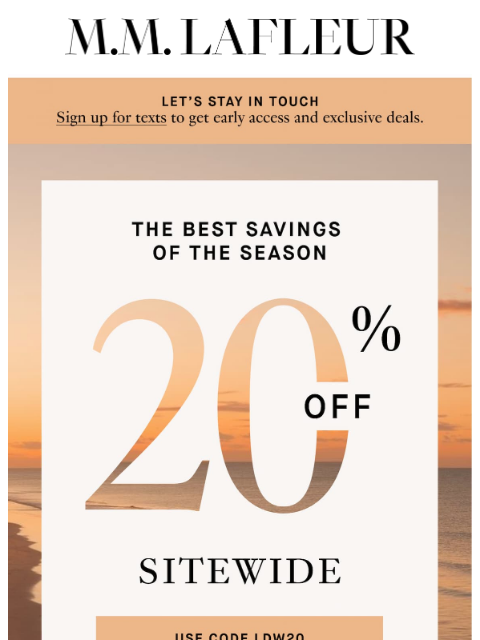 mmlafleur newsletter: IT’S HERE: 20% off Sitewide!