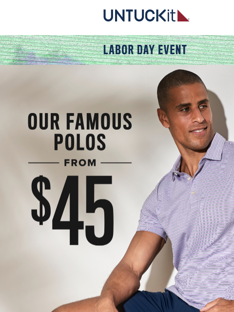untuckit newsletter: 25% Off Everything | Polos Starting at $45