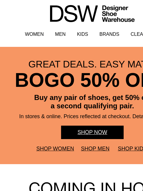 dsw newsletter: BOGO 50% off is going...going…