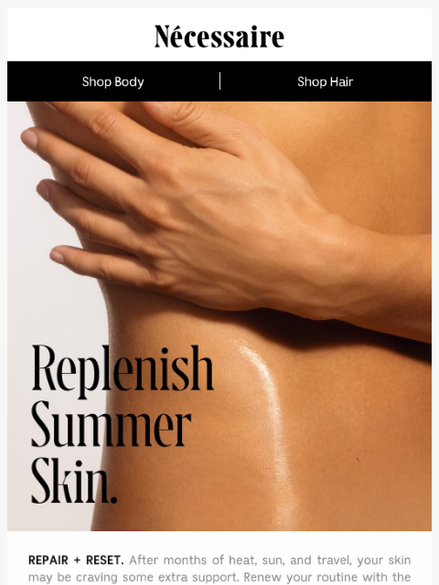 necessaire newsletter: Replenish + Repair Summer Skin