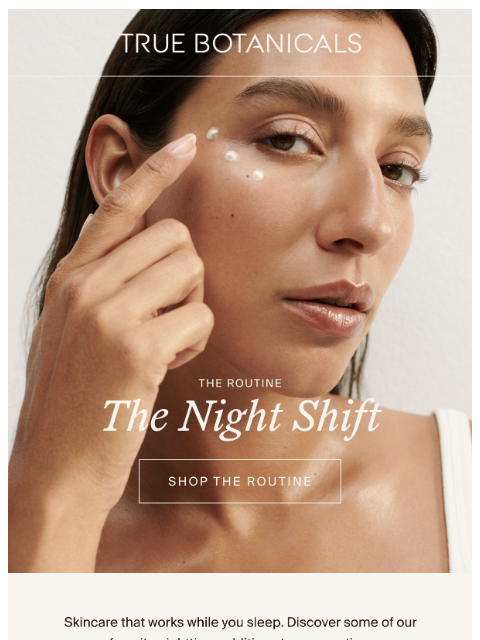 truebotanicals newsletter: A New Nighttime Routine