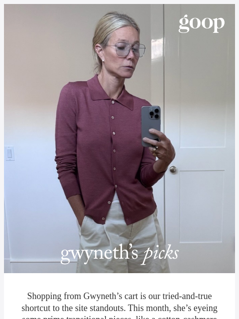 goop newsletter: gwyneth’s picks