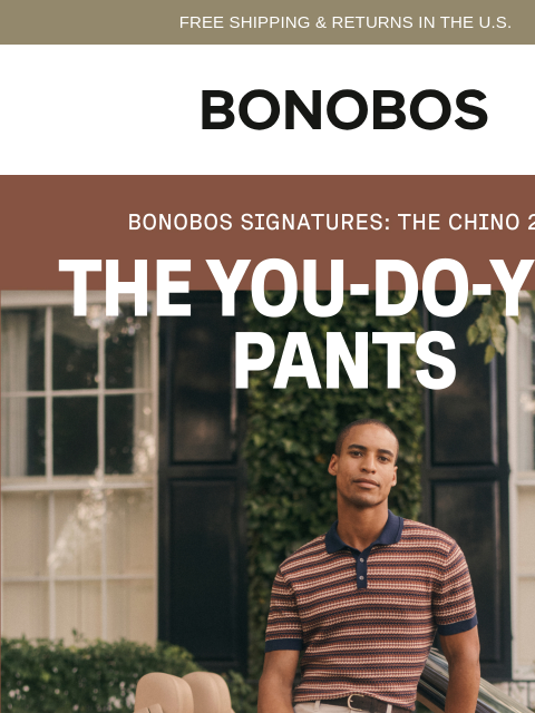 bonobos newsletter: The Chino 2.0 Changed Everything