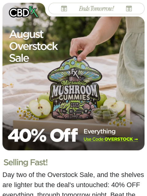 cbdfx newsletter: Don't Miss: 40% OFF August Overstock Sale 💸