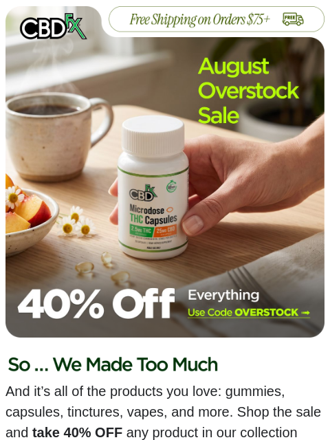 cbdfx newsletter: 40% OFF everything is still live!