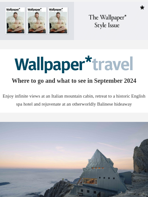 Discover the weekly Wallpaper* travel guide: where to go and what to see around the world ‌ ‌ ‌ ‌ ‌ ‌ ‌ ‌ ‌ ‌ ‌ ‌ ‌ Wallpaper* Where to go and what to see in September 2024 Enjoy infinite views at an