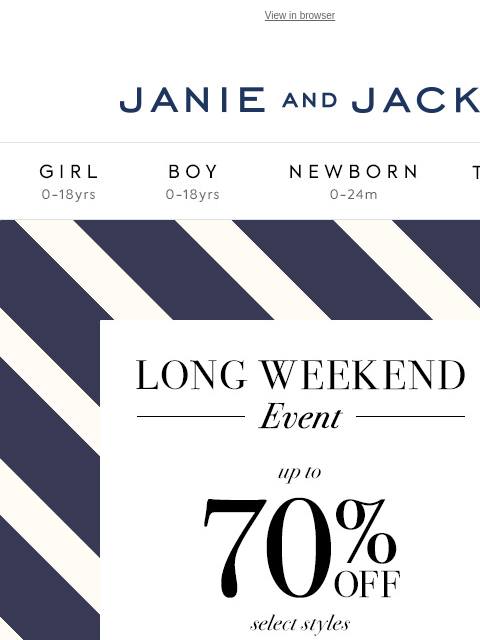 And free shipping. View in browser Stores Janie and Jack Girl Boy Newborn Tween Janie and Jack Girl Boy Newborn Tween We Think You'll Love These Girl Boy Newborn Girl Newborn Boy Accessories Sale