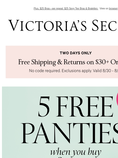 Plus, $25 Bras—we repeat: $25 Sexy Tee Bras & Bralettes View on browser Victoria's Secret VSCC Available Credit Introduction Shop Now Shop Now Shop Now Display images to show real-time content