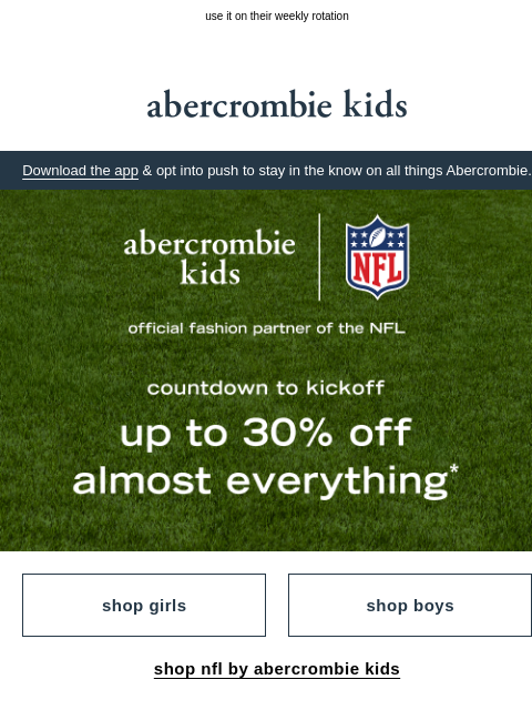 abercrombie newsletter: kick off sunday with up to 30% OFF