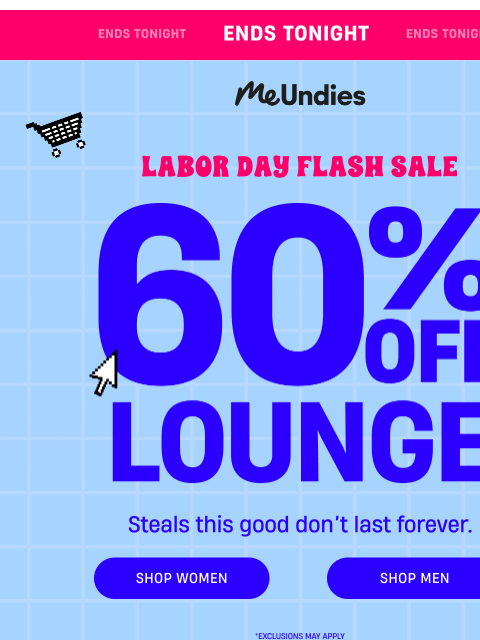 meundies newsletter: 60% Off Ends Tonight 🚨