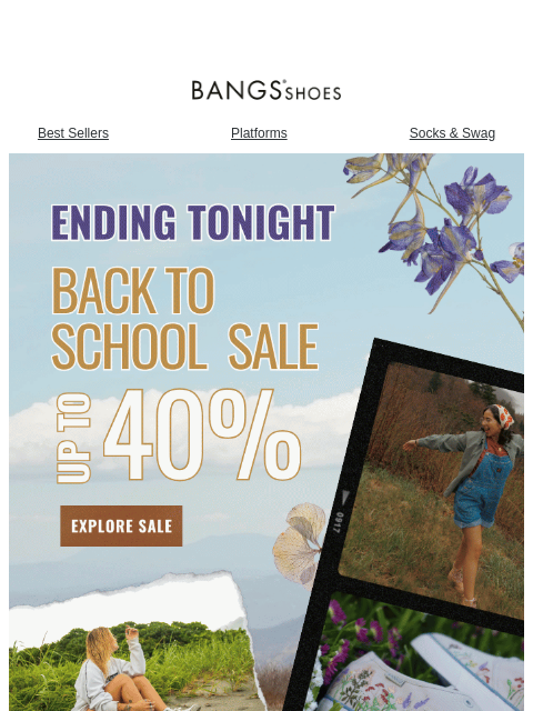 bangsshoes newsletter: [Ending Tonight!] Back to School Sale 🌞