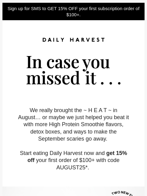 daily-harvest newsletter: ICYMI: we’ve got exciting NEW smoothies